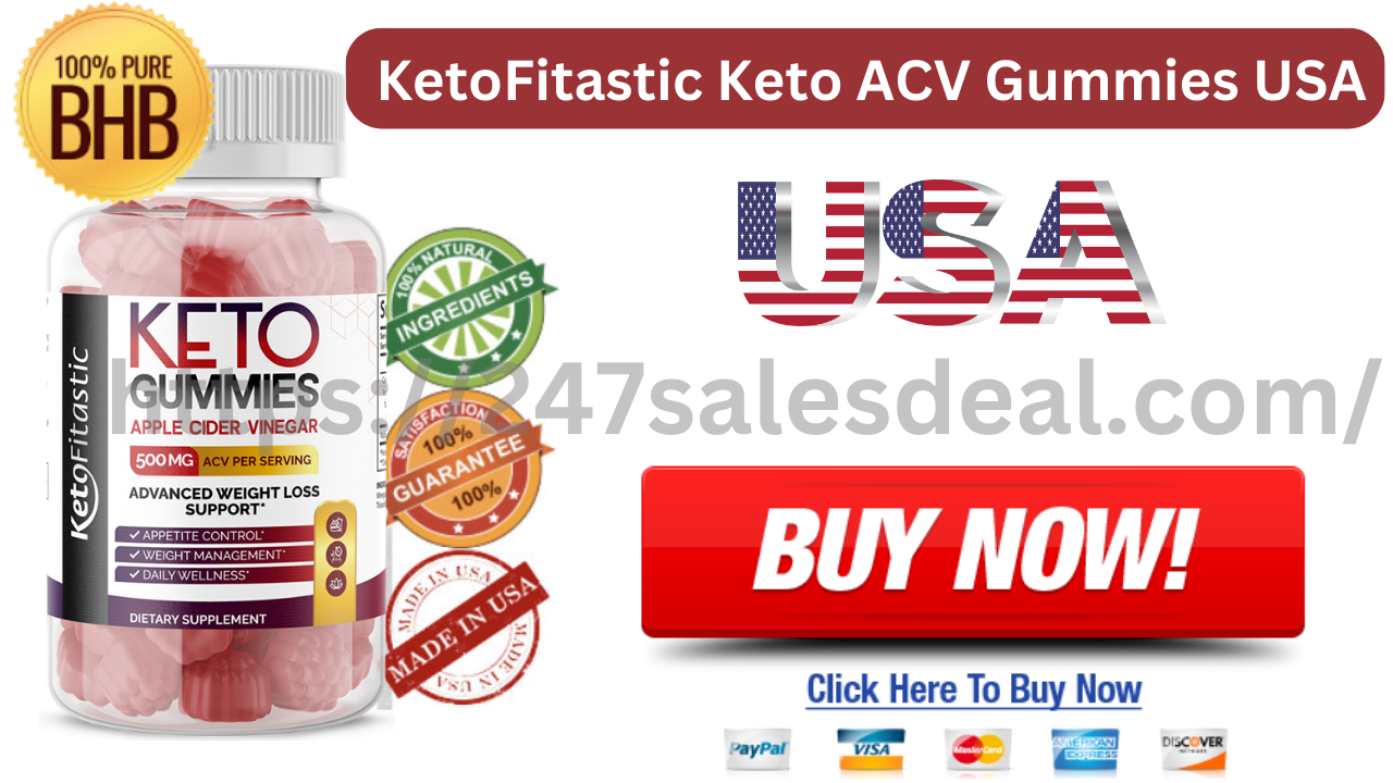 KetoFitastic Keto ACV Gummies 2023