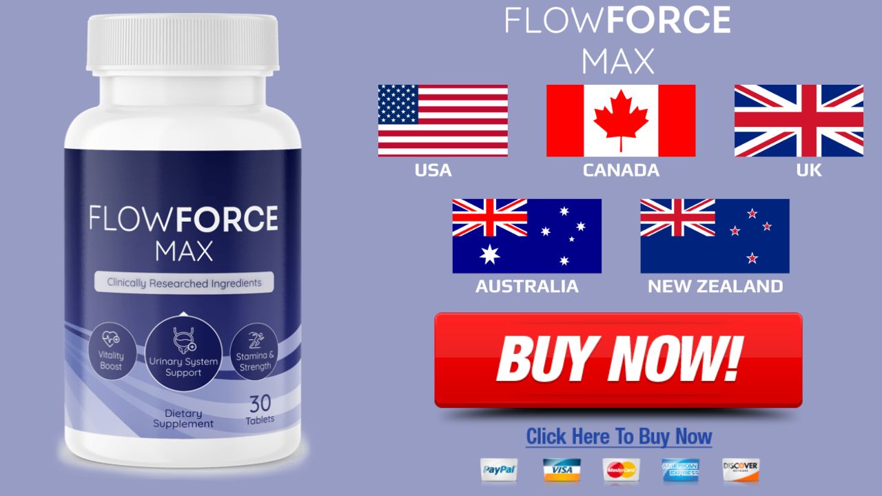 FlowForce Max USA, UK, CA, IE, AU & NZ