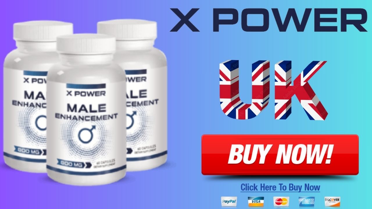 X Power Male Enhancement UK 2024